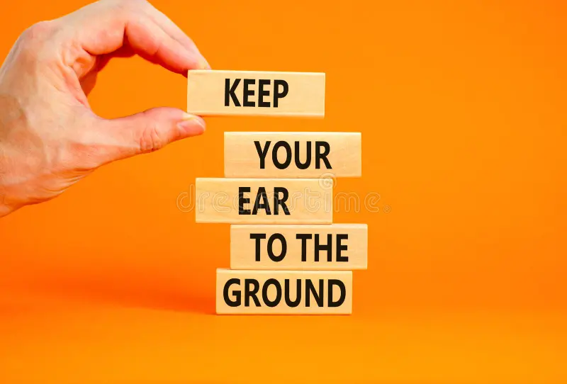 Keeping Your Ear to the Ground